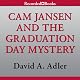 Cam Jansen and the Graduation Day Mystery