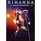 Rihanna: Good Girl Gone Bad Live