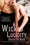 Wicked Lucidity: The Wicked, Book 1