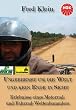 Ungebremst um die Welt und kein Ende in Sicht - Erlebnisse eines Motorrad-und Fahrrad-Weltenbummlers