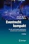 Eventrecht kompakt: Ein Lehr- und Praxisbuch mit Beispielen aus dem Konzert- und Kulturbetrieb