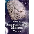Eine schwierige Mission: Vol. 1-5
