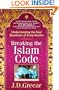 Breaking the Islam Code: Understanding the Soul Questions of Every Muslim