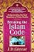 Image of Breaking the Islam Code: Understanding the Soul Questions of Every Muslim