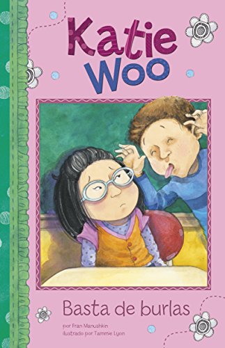 Basta de burlas (Katie Woo en Español) (Spanish Edition)