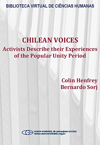 Chilean Voices: activists describe their experiences of the popular unity period
