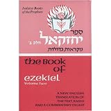 The Book of Ezekiel: A New English Translation of the Text, Rashi and a Commentary Digest (Judaica Press Books of the Prophets, Vol 2)