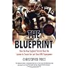 The Blueprint: How the New England Patriots Beat the System to Create the Last Great NFL Superpower