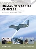 Unmanned Aerial Vehicles: Robot Air Warfare 1917-2007: 0 (New Vanguard)