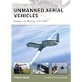 Unmanned Aerial Vehicles: Robotic Air Warfare 1917-2007 (New Vanguard)