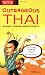 Outrageous Thai: Slang, Curses and Epithets