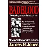 bad blood the tuskegee syphilis experiment new and expanded edition