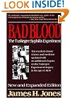 Bad Blood: The Tuskegee Syphilis Experiment, New and Expanded Edition