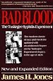 Bad Blood: The Tuskegee Syphilis Experiment, New and Expanded Edition