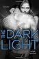 The Dark Light
