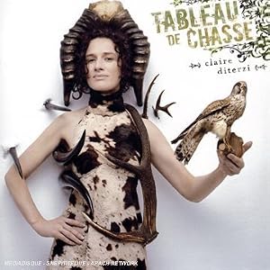 Claire Diterzi, Tableau de Chasse