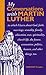 My Conversations With Martin Luther: In Which I Learn About God, Faith, Marriage, Sexuality, Family, Education, War, Spirituality, Church Life, the Future, Ecumenism, Politics, Heaven, an My Conversations With Martin Luther: In Which I Learn About God, Faith, Marriage, Sexuality, Family, Education, War, Spirituality, Church Life, the Future, Ecumenism, Politics, Heaven, an