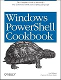 515jW6fMMhL. SL160  Windows PowerShell Cookbook: for Windows, Exchange 2007, and MOM V3