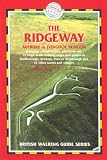 The Ridgeway: Avebury to Ivinghoe Beacon (Trailblazer British Walking Guide)