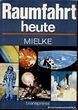 Raumfahrt heute - Heinz Mielke