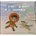 Mille blancs des esquimaux