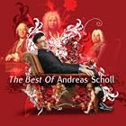 The Best of Andreas Scholl by Giulio Caccini, John Dowland, Francesco Gasparini, Christoph Willibald Gluck, and George Frederick Handel
