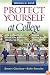 Protect Yourself at College: Smart Choices-safe Results