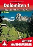 Rother Wanderf&uuml;hrer Dolomiten 1.
Gr&ouml;dner Tal - Villn&ouml;&szlig;tal - Seiser Alm. - Franz Hauleitner