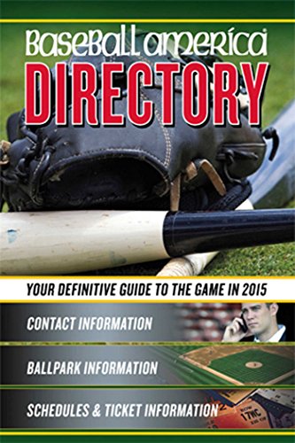 baseball america 2015 directory 2015 baseball reference information schedules addresses contacts phone 