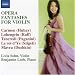 Classical Music : Opera Fantasies for Violin