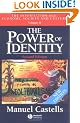 The Power of Identity: v. 2: The Information Age - Economy, Society and Culture (Information Age Series)