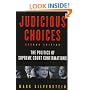 Judicious Choices: The Politics of Supreme Court Confirmations (Second Edition)