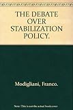 The debate over stabilization policy