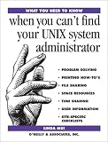 What You Need To Know: when you can't find your UNIX system administrator