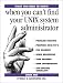 Books : What You Need To Know: when you can't find your UNIX system administrator (What You Need to Know)