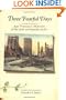 Three Fearful Days: San Francisco Memoirs of the 1906 Earthquake & Fire