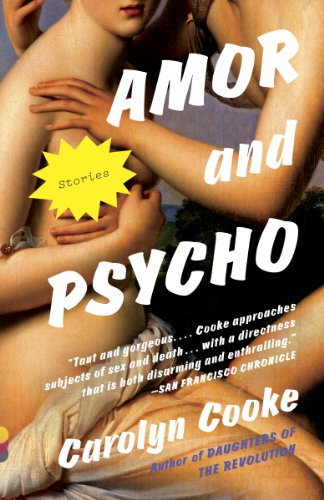 Amor and Psycho: Stories (Vintage Contemporaries)