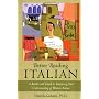 Better Reading Italian: A Reader and Guide to Improving Your Understanding of Written Italian