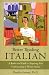 Better Reading Italian: A Reader and Guide to Improving Your Understanding of Written Italian (Better Reading Series)