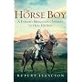 The Horse Boy: A Father's Miraculous Journey to Heal His Son