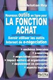 Nouveaux outils en ligne pour la fonction achat : Savoir utiliser les outils Internet de e-n�gociation