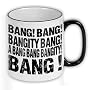 Tasse Bangity Bang