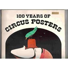 One Hundred Years of Circus Posters