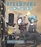 Steampunk Softies: Scientifically-Minded Dolls from a Past That Never Was