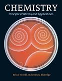 Chemistry: Principles, Patterns, and Applications with Student Access Kit for Mastering General Chemistry