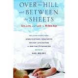 Over the Hill and Between the Sheets: Sex, Love, and Lust in Middle Age