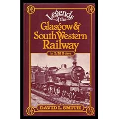 Legends of the Glasgow and South Western Railway in the L.M.S.Days