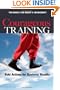 Courageous Training: Bold Actions for Business Results (Bk Business)