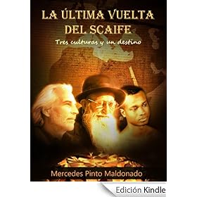"La última vuelta del scaife", novela histórica