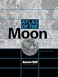 Atlas of the Moon: Revised, Updated Edition